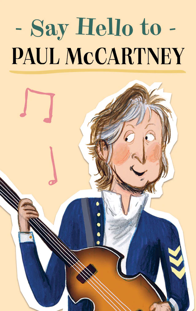Paul McCartney : Say Hello to Paul McCartney 1 Paul McCartney : Say Hello to Paul McCartney