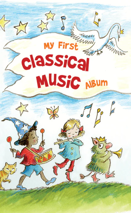 My First Classical Music Album 1 My First Classical Music Album