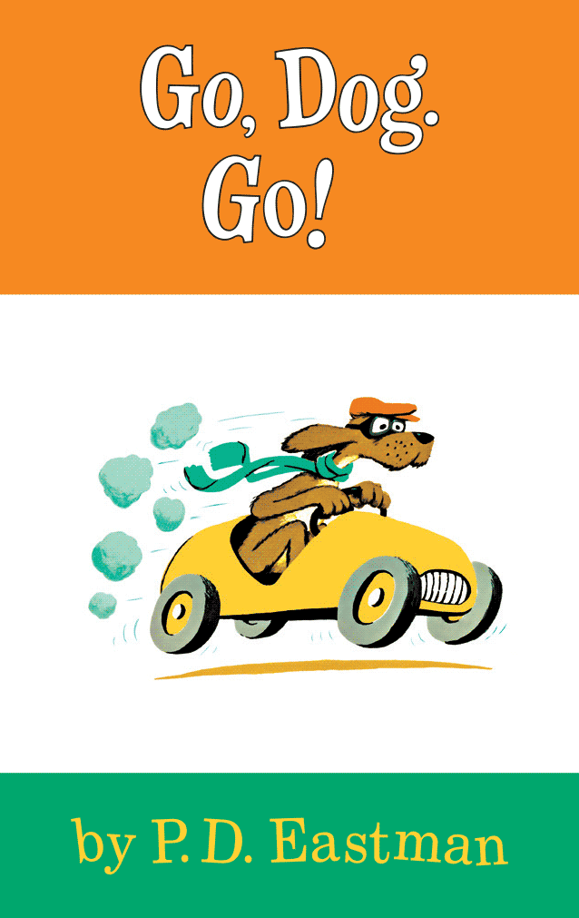 Go, Dog. Go! 1 Go, Dog. Go!