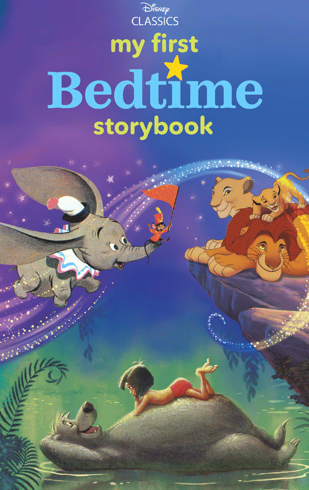 My First Disney Classics Bedtime Storybook 1 My First Disney Classics Bedtime Storybook