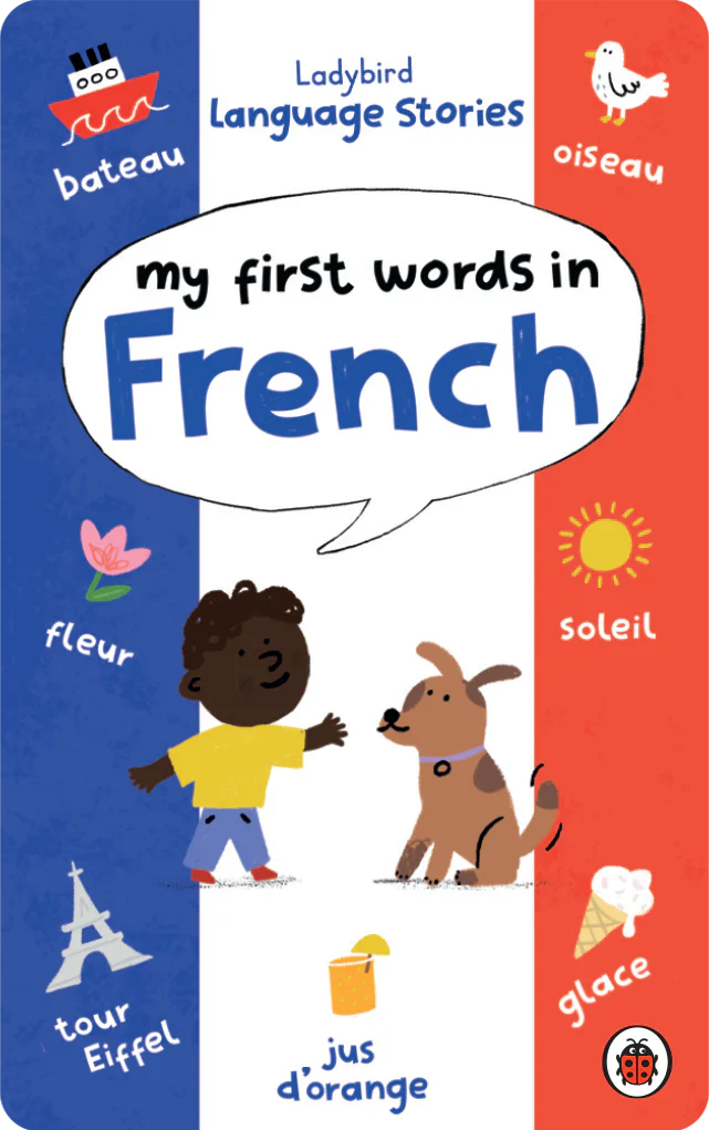Ladybird Language Stories: My First Words in French 1 Ladybird Language Stories: My First Words in French