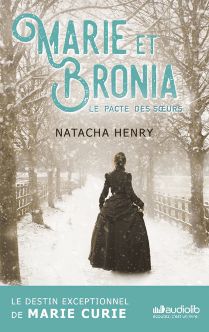 Marie et Bronia, le pacte des soeurs 1 Marie et Bronia, le pacte des soeurs