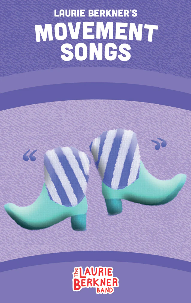 Laurie Berkner's Movement Songs 1 Laurie Berkner's Movement Songs