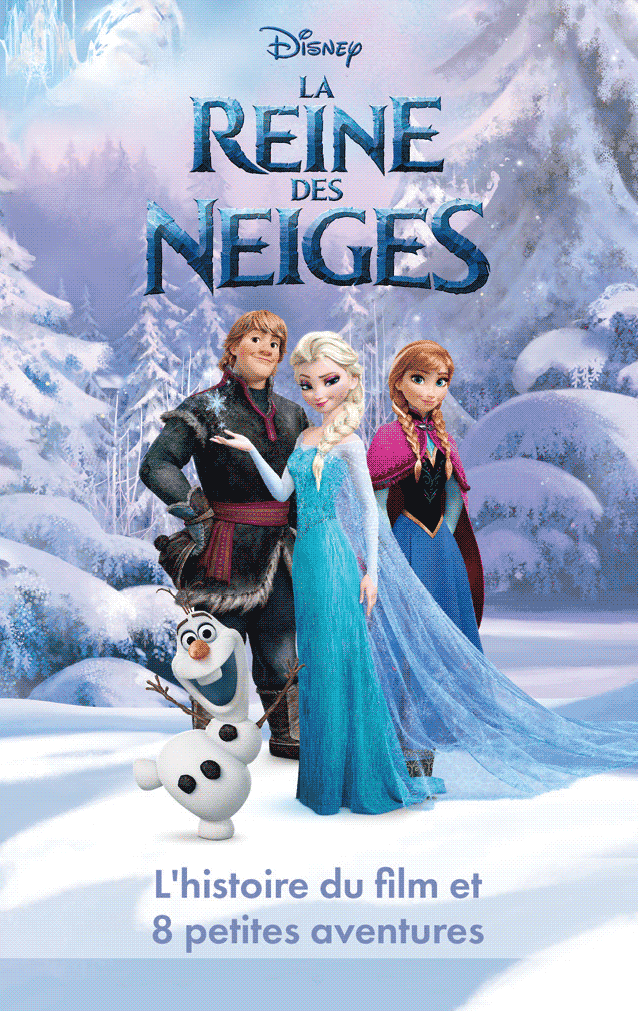 La Reine des Neiges - L'histoire du film et 8 petites aventures 1 La Reine des Neiges - L'histoire du film et 8 petites aventures