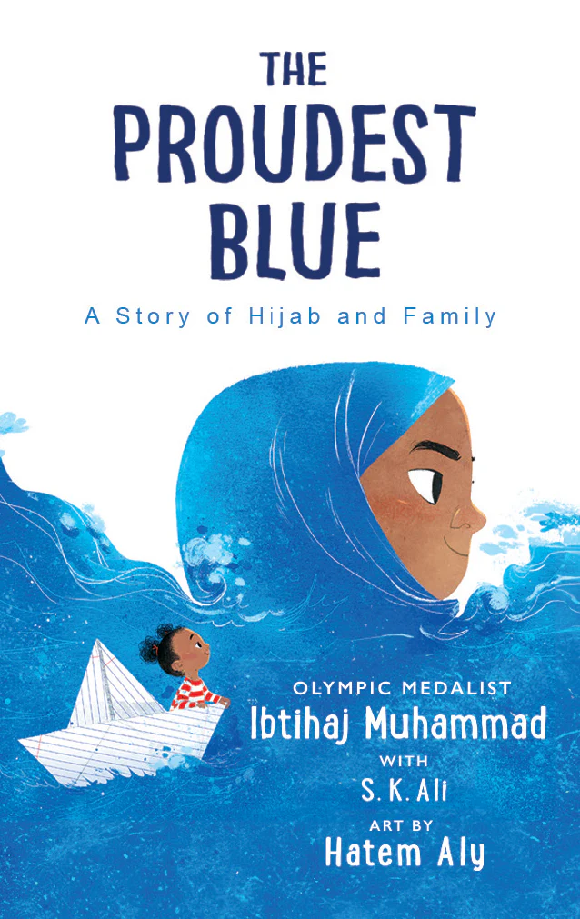 The Proudest Blue: A Story of Hijab and Family