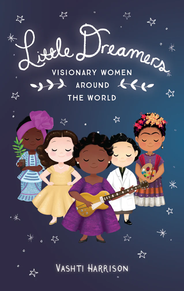 Little Dreamers: Visionary Women Around the World 1 Little Dreamers: Visionary Women Around the World
