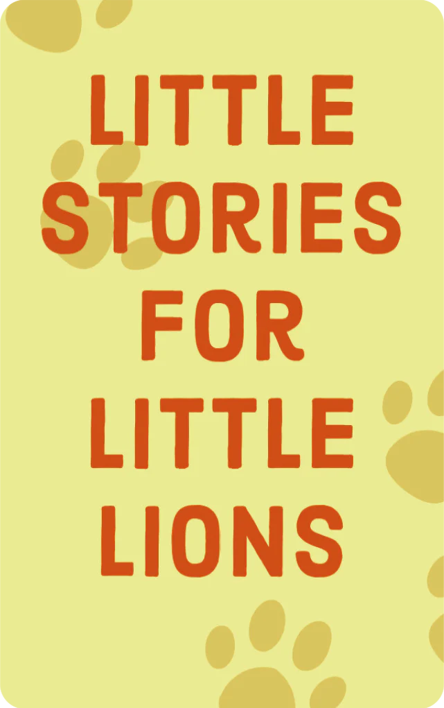 Little Stories for Little Lions (Digital) 1 Little Stories for Little Lions (Digital)