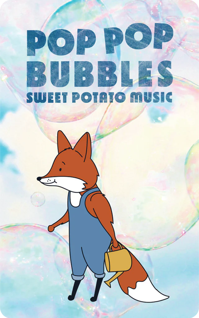 Sweet Potato Music Pop Pop Bubbles 1 Sweet Potato Music Pop Pop Bubbles