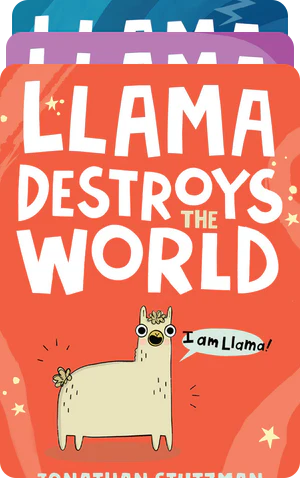 Llama Destroys the World and other Alpacalyptic Stories 1 Llama Destroys the World and other Alpacalyptic Stories