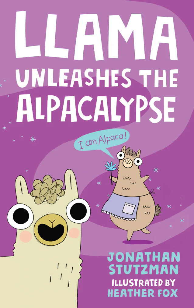 Llama Destroys the World and other Alpacalyptic Stories 3 Llama Destroys the World and other Alpacalyptic Stories