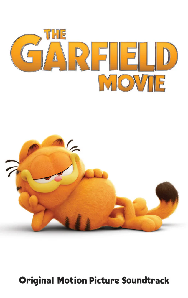 The Garfield Movie: Original Motion Picture Soundtrack 1 The Garfield Movie: Original Motion Picture Soundtrack
