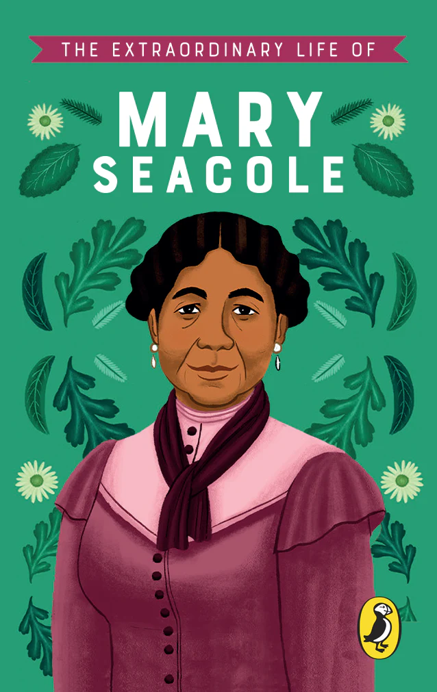The Extraordinary Life of Mary Seacole 1 The Extraordinary Life of Mary Seacole